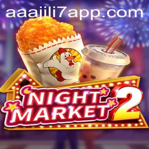 Exploring the Thrills of NightMarket2: Aaa jili7
